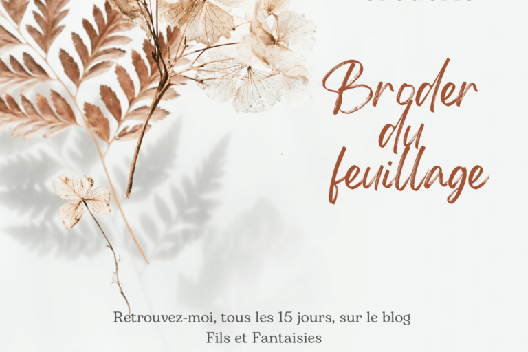 Animation broderie gratuite - Broder du Feuillage, broderie d'embellissement ou broderie créative, Fils et Fantaisies