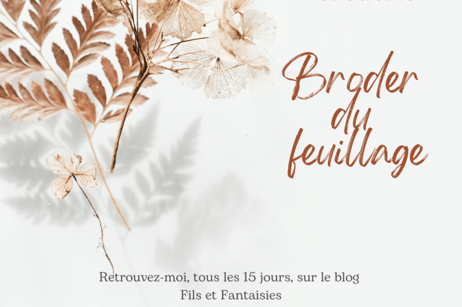 Animation broderie gratuite - Broder du Feuillage, broderie d'embellissement ou broderie créative, Fils et Fantaisies