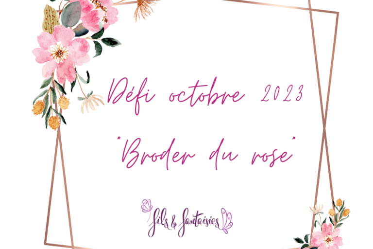 Défi Broder du rose - Fils et Fantaisies, broderie d'embellissement ou broderie créative